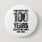 100 Years Negro History Week Black HIstory Month Button (Vorderseite)