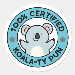 100% zertifizierter Koala-ty Pun Funny Koala Pun Runder Aufkleber