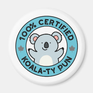 100% zertifizierter Koala-ty Pun lustiger Koala-Wo Magnet