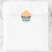 100 zu sein ist Süßes Geburtstags T - Shirt und Ge Runder Aufkleber (Tasche)