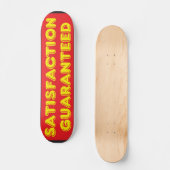 100% Zufriedenheit garantiert Skateboard (Vorderseite)
