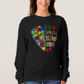 100th Day Of School 100 Days Of Spreading Kindness Sweatshirt (Vorderseite)