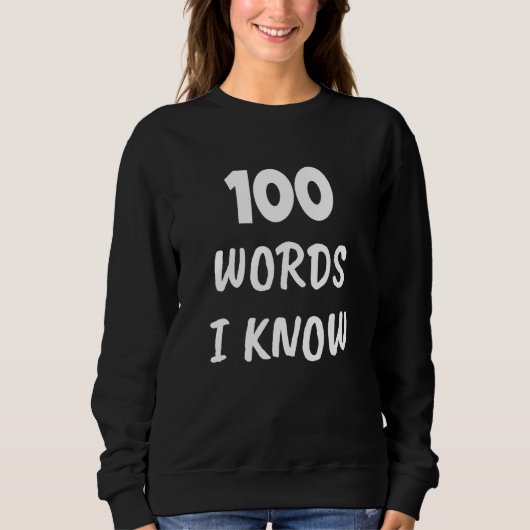 100th Day Of School 100 Word I Know   Teacher Stud Sweatshirt (Vorderseite)