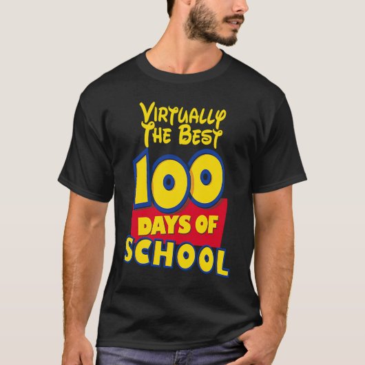 100th day of school for teachers Virtually the be T-Shirt (Vorderseite)