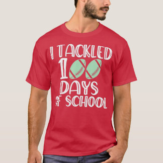 100th Day of School - I Tackled 100 Days Of School T-Shirt