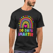 100th Day Of School Teacher 100 Days Smarter Rainb T-Shirt (Vorderseite)