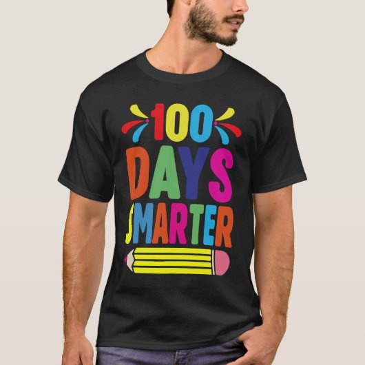 100th Day Of School Teacher 100 Days Smarter T-Shirt (Vorderseite)