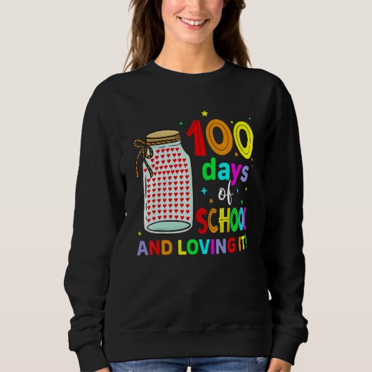 100th Day Of School Teachers Kids Cute Happy 100 D Sweatshirt (Vorderseite)