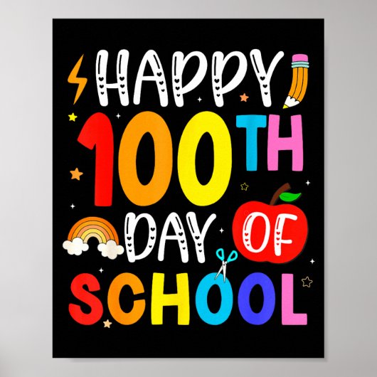 100th Day Of School Teachers Students 100 Days Of  Poster (Vorne)