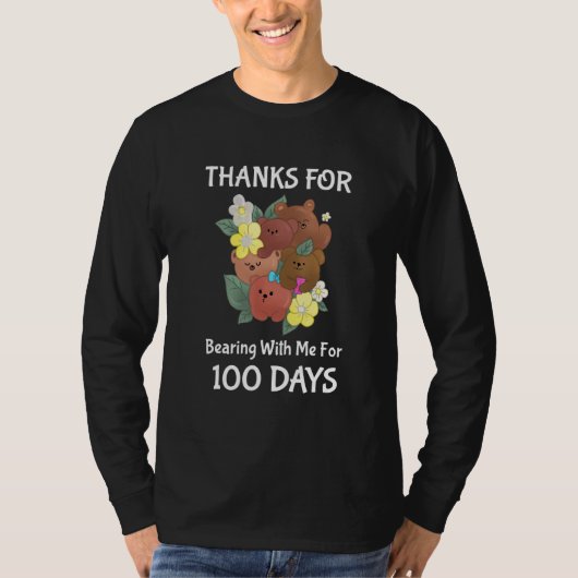 100th Day Of School Thanks For Bearning With Me Fo T-Shirt (Vorderseite)