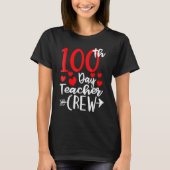 100th Day Teacher Crew Happy 100 Days Of School Te T-Shirt (Vorderseite)