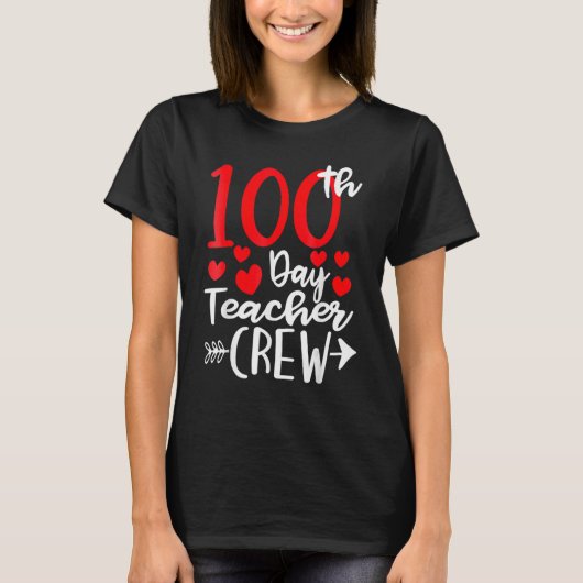 100th Day Teacher Crew Happy 100 Days Of School Te T-Shirt (Vorderseite)