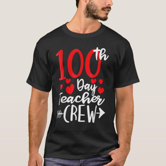 100th Day Teacher Crew Happy 100 Days Of School Te T-Shirt (Vorderseite)