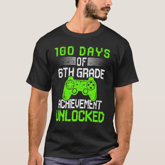 100th day video gamer 100 days of 6th grade unlock T-Shirt (Vorderseite)