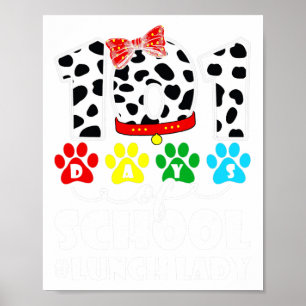 101 Days Mittag Lady Niedlich Hund Lover Student o Poster