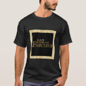 102. Geburtstag T-Shirt (Vorderseite)