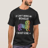 102 Wenn ich meinen Beagle nicht mitbringen kann,  T-Shirt (Vorderseite)