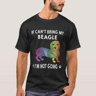 102 Wenn ich meinen Beagle nicht mitbringen kann, T-Shirt