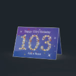 103. Geburtstag - Startnummern - Blau - Alter 103 Karte<br><div class="desc">103. Geburtstagskarte in Blau mit Sternen. 103 in Sternen - Altersnummer - 100 und 3. Geburtstagskarte - Blauer Hintergrund - anpassbarer Text. Blaue Karte mit Sternen Nummer Design - die Zahl "103" erstellt mit gelben, roten und weißen Sternen. Sie können den Text nach Belieben bearbeiten oder löschen, indem Sie auf...</div>