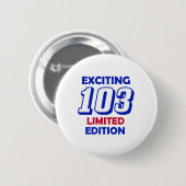 103 Geburtstags-Entwurf Button (Vorne & Hinten)