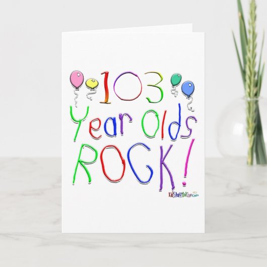 103 Year Olds Rock! Greeting Card Karte (Vorderseite)
