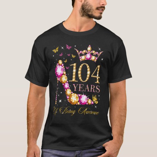 104 Jahre Phantastisch 104 Jahre alt 104. Bir T-Shirt (Vorderseite)
