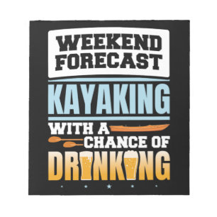 105.Kayaking Weekend Prognose Kajak mit Chan Notizblock