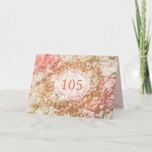 105th Birthday card with pearls and petals Karte
