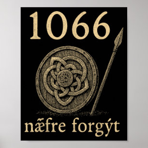 1066 Næfre Forgyt Altenglisches Viking-Geschichtsz Poster