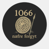 1066 Naefre Forgyt Never Forget Viking England His Runder Aufkleber (Vorderseite)