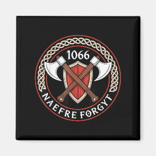 1066 Naefre Forgyt Niemals vergessen mittelalterli Magnet