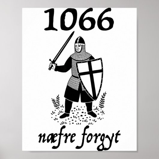 1066 Never Forget Naefre Forgyt Funny English Hist Poster (Vorne)