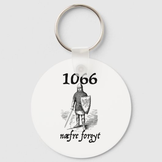 1066 Never Forget Naefre Forgyt Funny English Hist Schlüsselanhänger (Vorderseite)