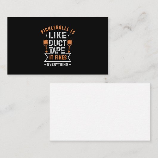 107.Pickleball ist wie Duct Tape, das alle behebt Visitenkarte (Vorne/Hinten)