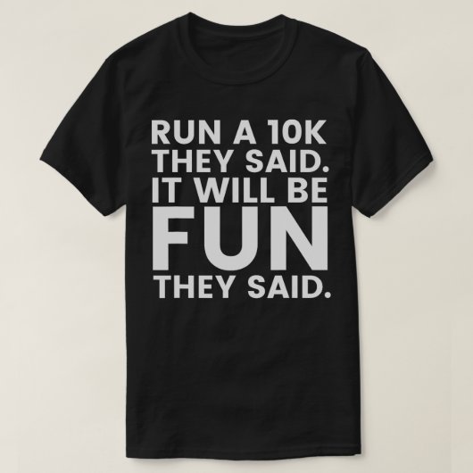 10.000 Lauf, es wird Spaß machen, sagten sie sonni T-Shirt (Design vorne)