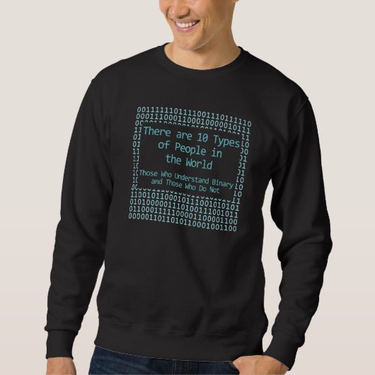 10 Arten von Leuten Computerprogrammierung Coding Sweatshirt (Vorderseite)