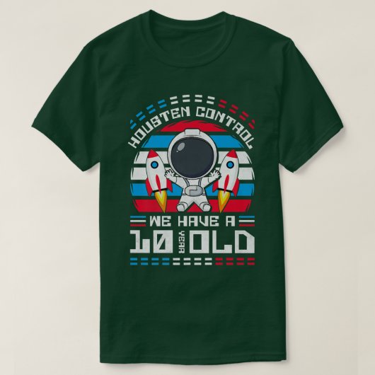 10. BDay Houston Kontrolle Wir haben ein 10-jährig T-Shirt (Design vorne)