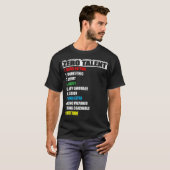 10 Dinge, die einen Null-Talent-positiven Anblick T-Shirt (Vorne ganz)
