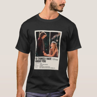 10 Dinge, die ich hasse Über euch Filmplakat T-Shirt