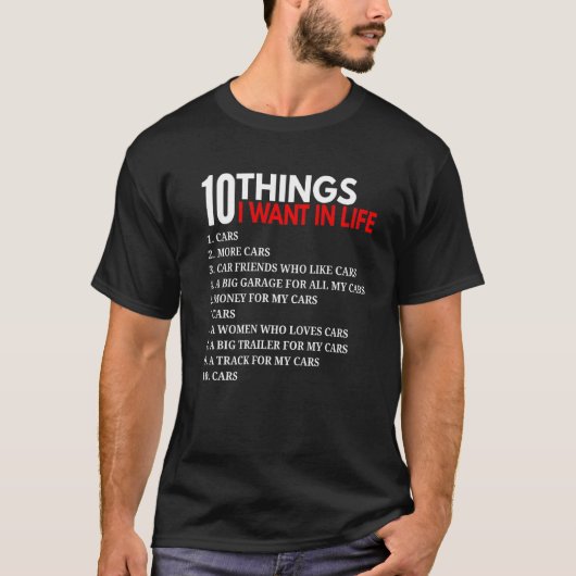 10 Dinge, die ich in Lebenswagen für Auto Gewollt T-Shirt (Vorderseite)