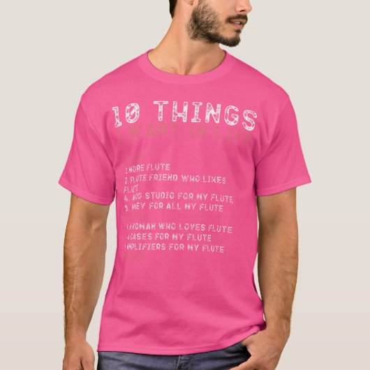 10 Dinge, die ich in meinem Leben Gewollt Shirts F (Vorderseite)