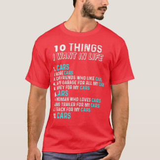 10 Dinge Wollte ich in meinem Leben Autos mehr Aut T-Shirt