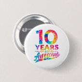 10. Geburtstag 10 Jahre alte Gefärbte Krawatte Pha Button (Vorne & Hinten)