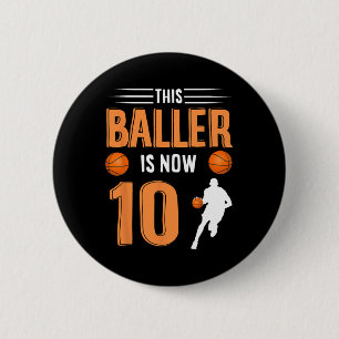 10. Geburtstag Basketball Dieser Baller ist jetzt  Button