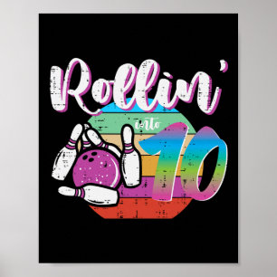 10. Geburtstag Bowling Rollin in 10 Tage Bowler G Poster