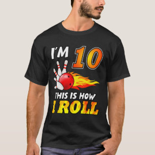10. Geburtstag Bowling So Roll ich 10 Jahre T-Shirt