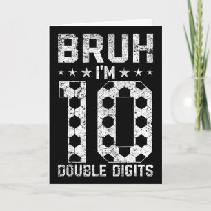 10. Geburtstag Fußball Bruh Ich bin zweistellig 10 Karte