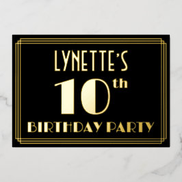 10. Geburtstagsparty: Art Deco Look "10", w/ Name Folieneinladung