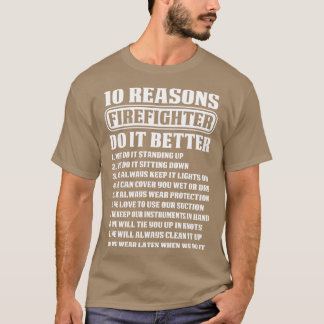 10 Gründe für den Feuerwehrmann Besserer Feuerwehr T-Shirt