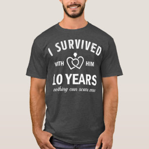 10. Hochzeitstag für ihr 10 Jahre überlebt T-Shirt